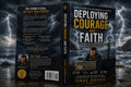 Deploying Courage and Faith