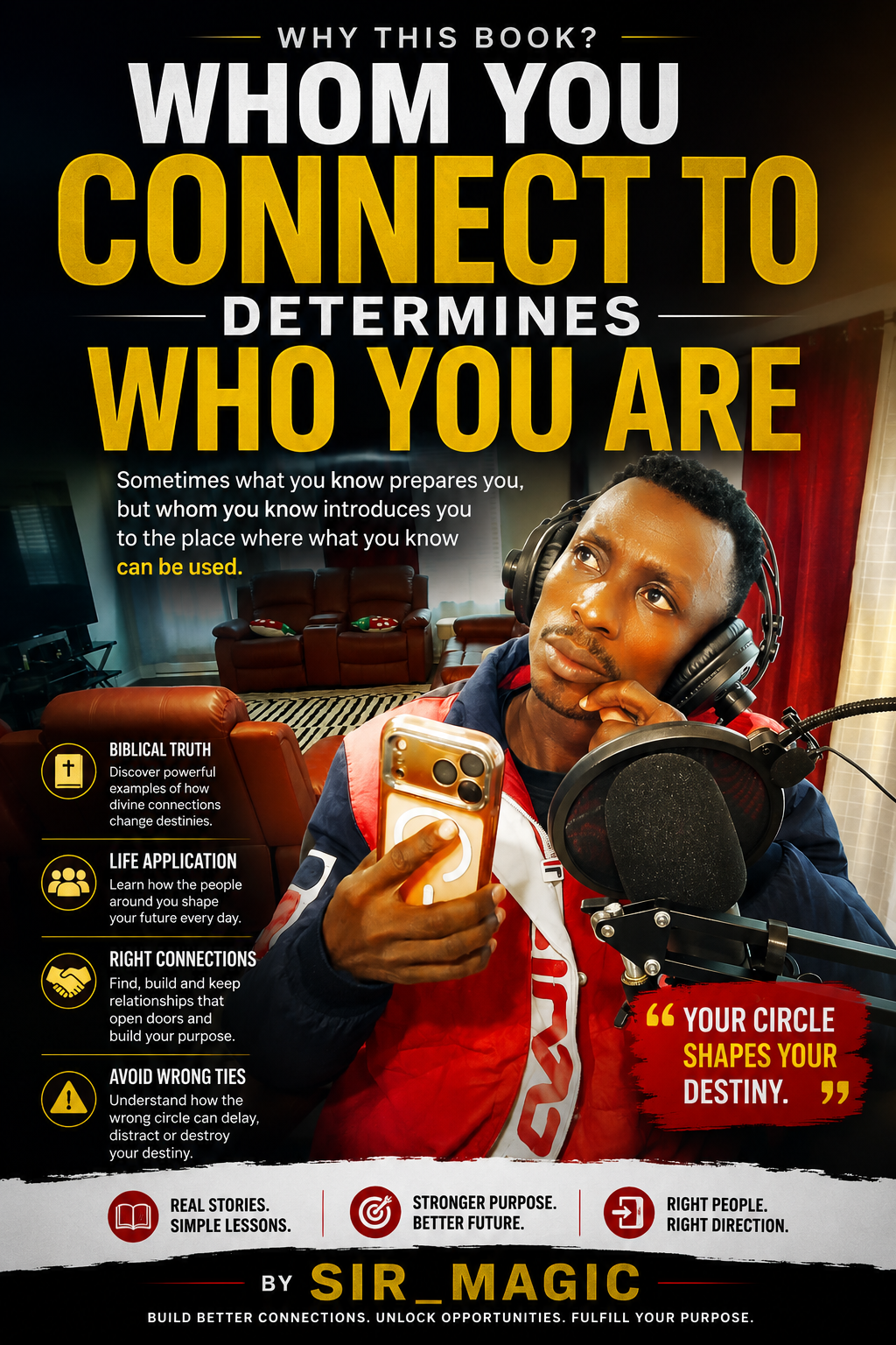 Whom You Connect to Determines Who You Are