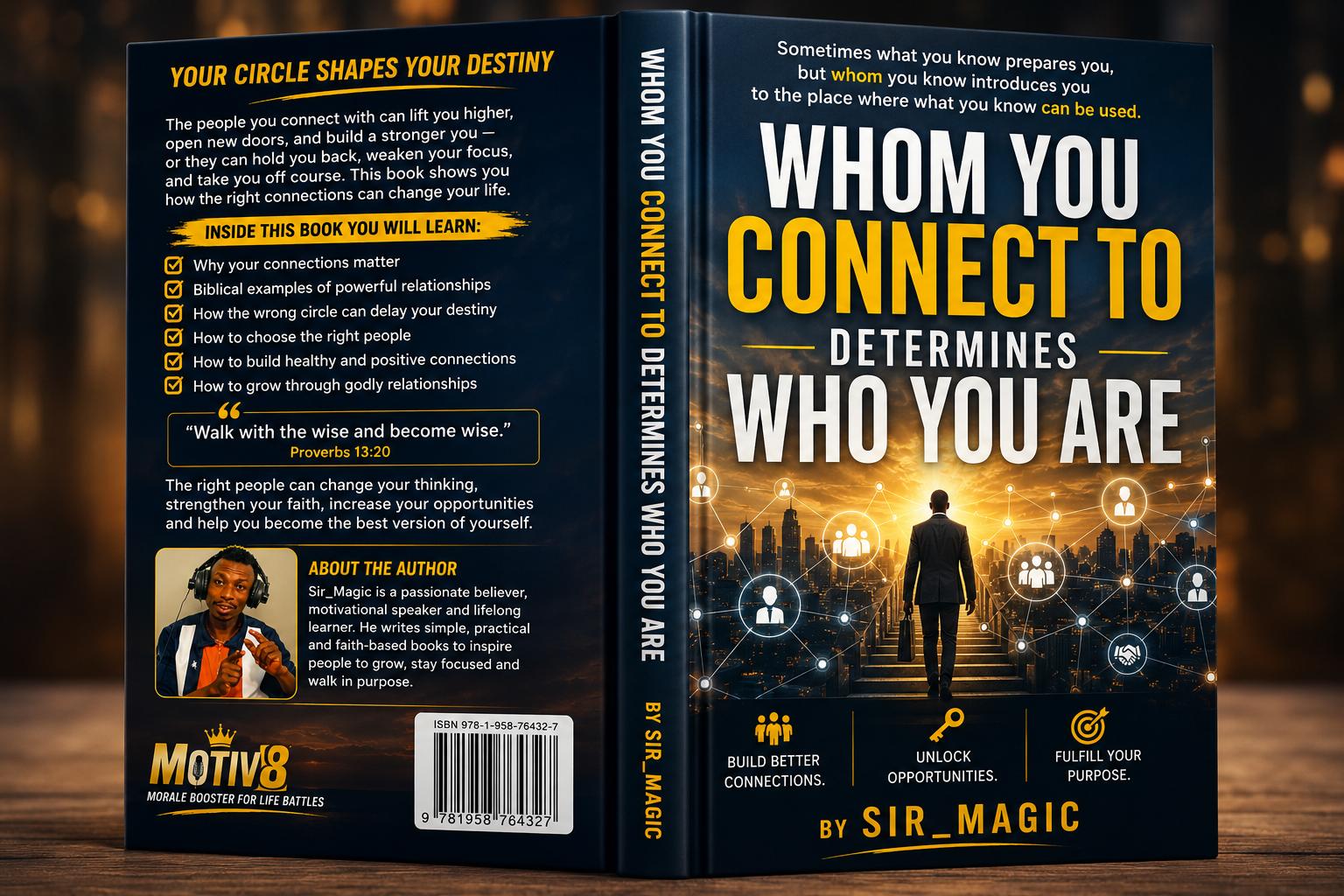 Whom You Connect to Determines Who You Are