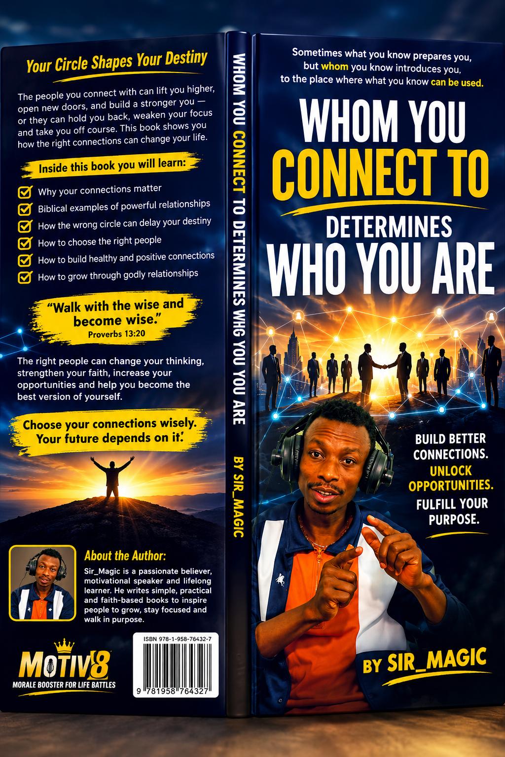 Whom You Connect to Determines Who You Are